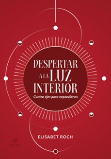 despertar a la luz interior (ebook)-elisabet roch-9789878248011