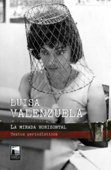 la mirada horizontal: textos periodisticos-9789878303611