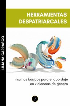 herramientas despatriarcales (ebook)-liliana carrasco-9789878492711