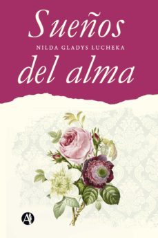 sueños del alma (ebook)-nilda gladys lucheka-9789878707211