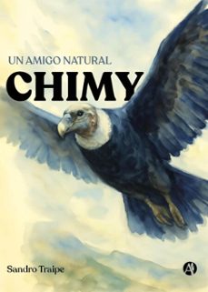 chimy, un amigo natural (ebook)-sandro traipe-9789878771311