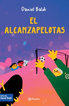 el alcanzapelotas (ebook)-daniel baldi-9789915683911