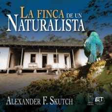 la finca de un naturalista (ebook)-alexander f. skutch-9789930580011
