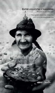 entre ushucutuas y juanescas (ebook)-9789942779311