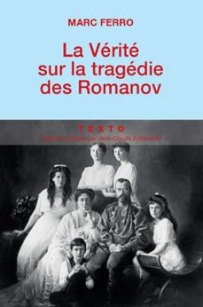 la verite sur la tragedie des romanov (ebook)-marc ferro-9791021000711