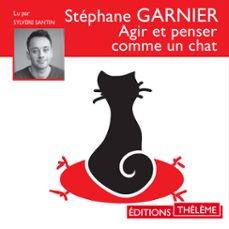 agir et penser comme un chat (audiolibro)-stephane garnier-9791025603611