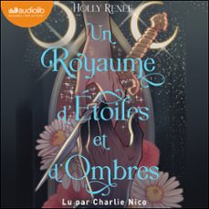 un royaume d'etoiles et d'ombres (audiolibro)-holly renee-9791035417611