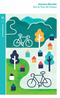 sur le tour de france-antoine blondin-9791037108111