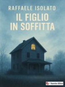 il figlio in soffitta (ebook)-9791223979211