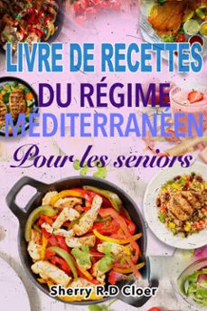 livre de recettes du regime mediterraneen pour les seniors (ebook)-sherry cloer-9791224451211