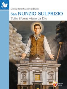 san nunzio sulprizio. tutto il bene viene da dio (ebook)-9791256390311