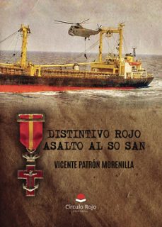 distintivo rojo. asalto al so san (ebook)-vicente patron morenilla-9791370237011
