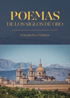 poemas de los siglos de oro-eduardo ros martinez-9791370463311