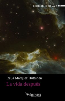 la vida despues-reija marquez huttunen-9791387538811