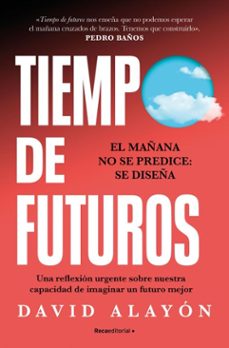 tiempo de futuros (ebook)-david alayon-9791387629311
