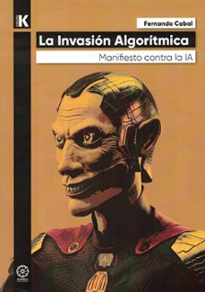 la invasion algoritmica-fernando cabal-9791387721411