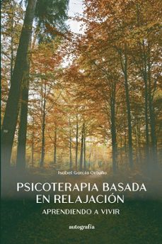 psicoterapia basada en la relajacion-isabel garcia ortuño-9791387737511