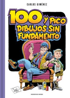 cien y pico dibujos sin fundamento (ebook)-carlos gimenez-9791387740511