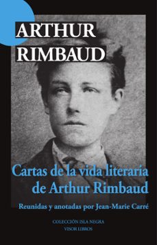 cartas de la vida literaria-arthur rimbaud-9791387745011
