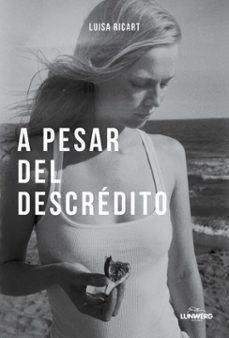 a pesar del descrédito (ebook)-luisa ricart-9791387761011