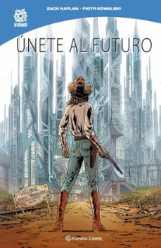 unete al futuro (ebook)-zack kaplan-9791387779511