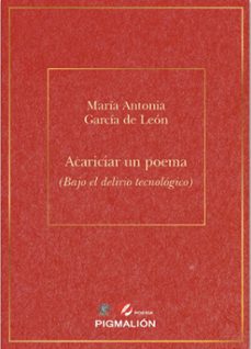 acariciar un poema-maria antonia garcia de leon-9791387785611