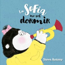 la sofia no vol dormir-steve antony-9791387834111