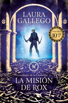 la mision de rox (guardianes de la ciudadela 3)-laura gallego-9791387871611