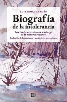 biografia de la intolerancia-luis roda cerdan-9791387984311