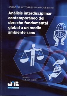 análisis interdisciplinar contemporáneo del derecho fundamental g lobal a un medio ambiente sano-jorge isaac torres manrique-9791388084911