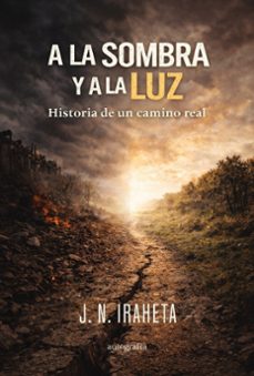 a la sombra y a la luz-j.n. iraheta-9791388319211