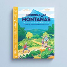 nosotras, las montañas. el libro de las montañas del pais valenciano-josep villarroya-9791399026511