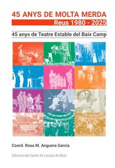 45 anys de molta merda. reus 1980-2025-rosa m. anguera garcia-9791399036411