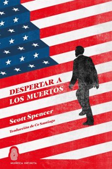 despertar a los muertos (ebook)-scott spencer-9791399074611