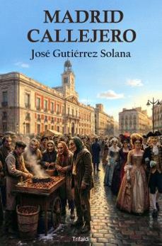 madrid callejero-jose gutierrez solana-9791399154511