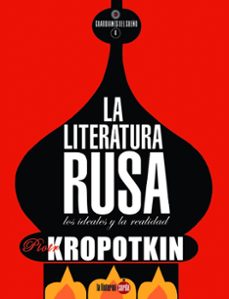 la literatura rusa-piotr kropotkin-9791399160611