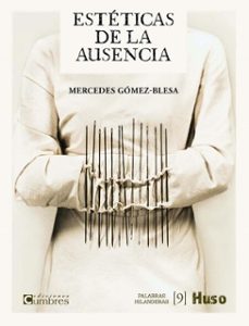 estetica de las ausencias (ebook)-mercedes gomez blesa-9791399176711