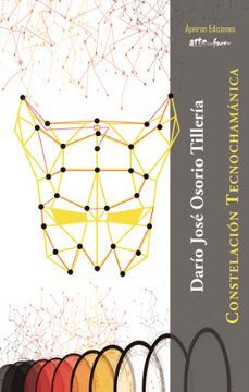constelación tecnochamánica-dario jose osorio tilleria-9791399242911