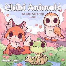 chibi animals: kawaii coloring book-naomi lord-9798217434411