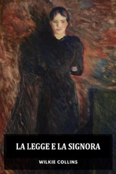 la legge e la signora (ebook)-wilkie collins-9798223730811