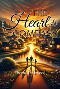 the heart's compass-thorne darkwood-9798224885411