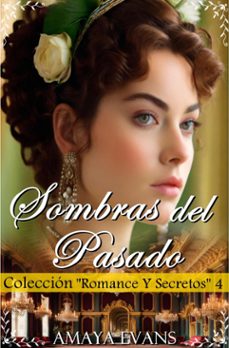 sombras del pasado (ebook)-amaya evans-9798227629111
