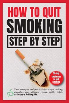 how to quit smoking step by step (ebook)-bayron enamorado madrid-b. robles-9798230633211