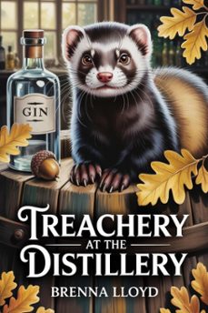 treachery at the distillery (ebook)-brenna llyod-9798231843411