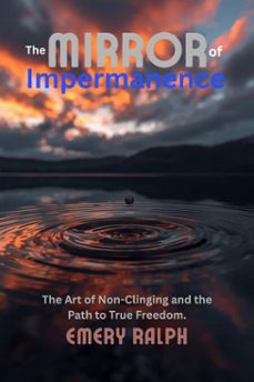 the mirror of impermanence (ebook)-emery ralph-9798232072711