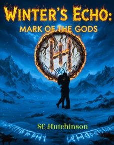 winter's echo: mark of the gods (ebook)-sc hutchinson-9798232303211