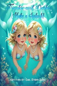 frankie and darby make a splash! (ebook)-gail robin raes-9798232625511