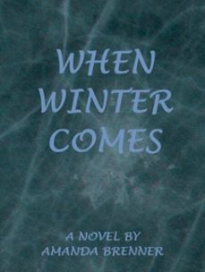 when winter comes (ebook)-amanda brenner-9798232741211