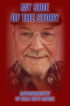 my side of the story (ebook)-dale keith morse-9798232821111