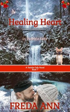 a healing heart in twinkle falls (ebook)-freda ann-9798233295911